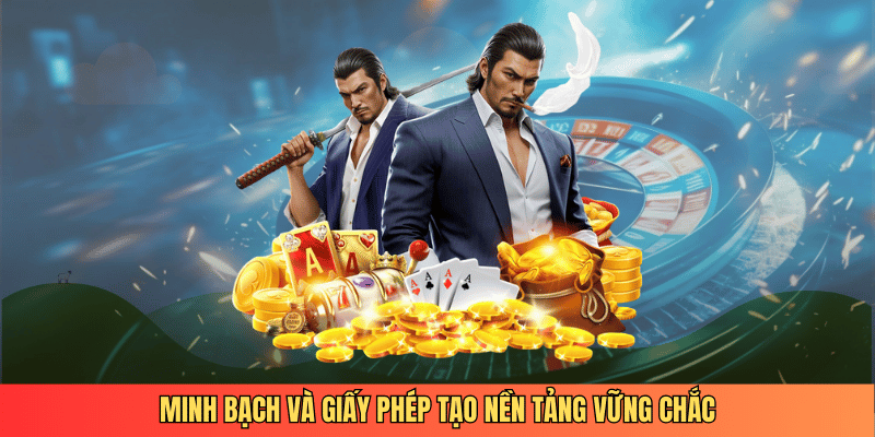 Minh bạch và giấy phép tạo nền tảng vững chắc